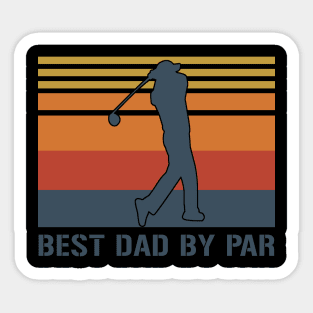 Best Dad By Par Fathers Day Gifts Sticker